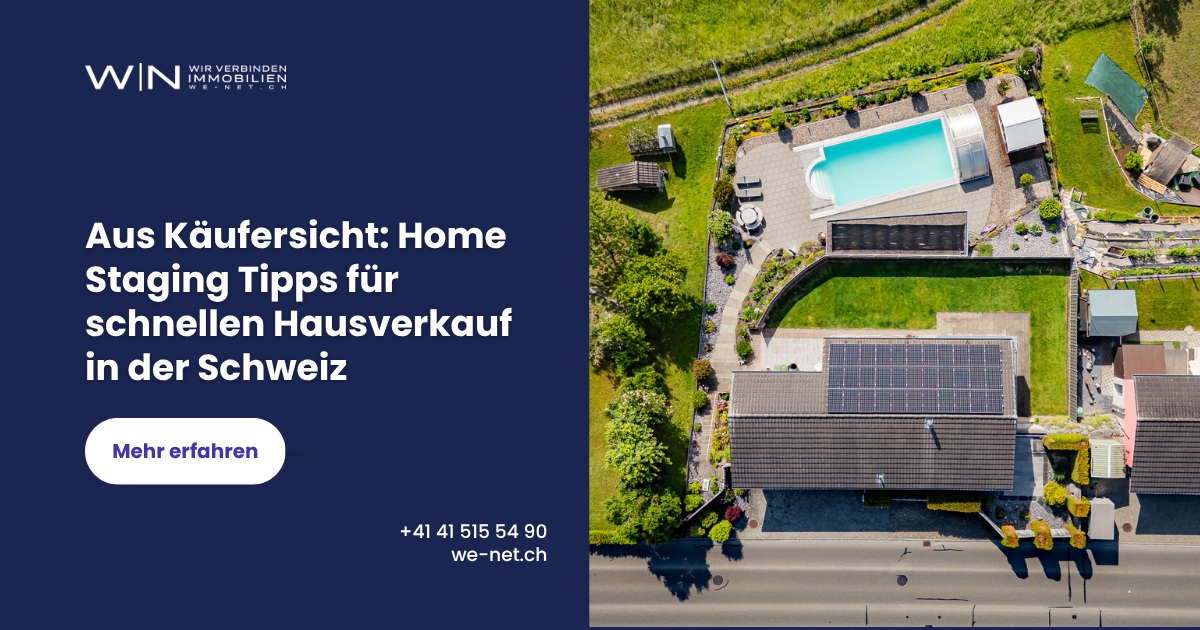 From the buyer's perspective: Home staging tips for a quick house sale in Switzerland